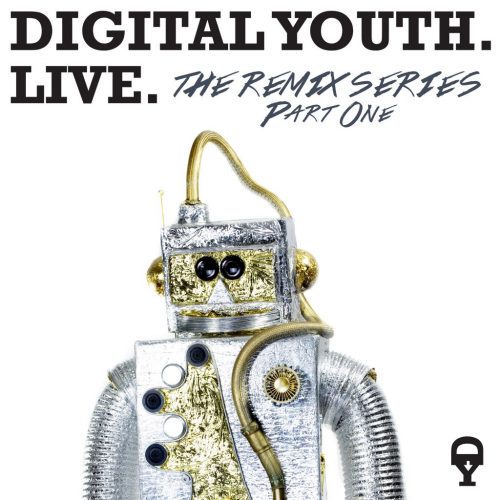 Digital Youth - The Remix Series